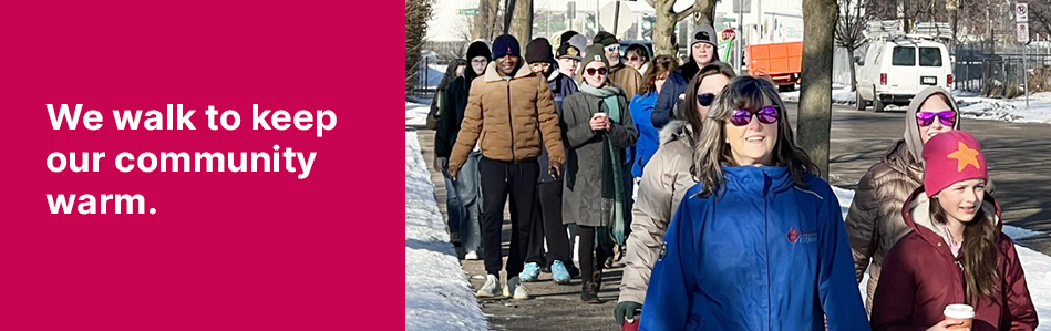 Picture of group of people walking in Grand Rapids. Text reads: We walk to keep our community warm.
